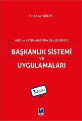 ABD ve Latin Amerika Ülkelerinde Başkanlık Sistemi ve Uygulamaları