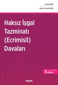 Ecrimisil Davaları (Haksız İşgal Tazminatı)