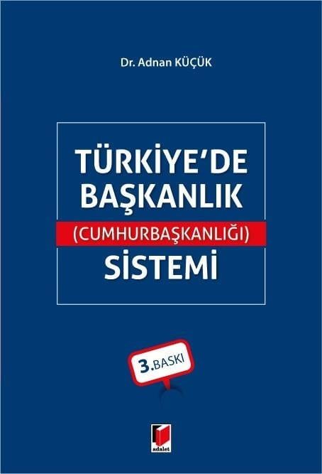 Türkiye'de Başkanlık (Cumhurbaşkanlığı) Sistemi