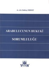 Arabulucunun Hukukî Sorumluluğu