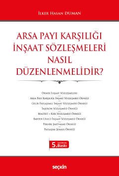 Arsa Payı Karşılığı İnşaat Sözleşmeleri Nasıl Düzenlenmelidir?