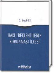 Haklı Beklentilerin Korunması İlkesi