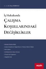 İş Hukukunda Çalışma Koşullarındaki Değişiklikler