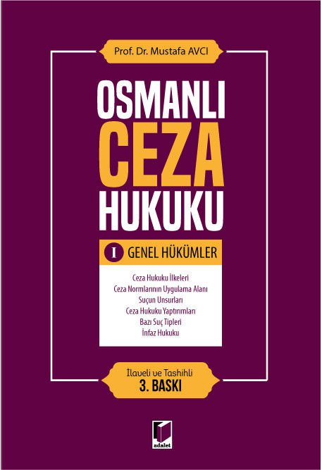 Osmanlı Ceza Hukuku (Genel Hükümler) -I-