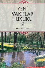 Yeni Vakıflar Hukuku -2
