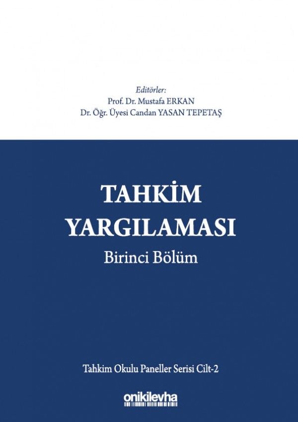 Tahkim Yargılaması Birinci Bölüm - Tahkim Okulu Paneller Serisi Cilt - 2