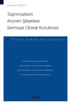 Taşınmazların Anonim Şirketlere Sermaye Olarak Konulması