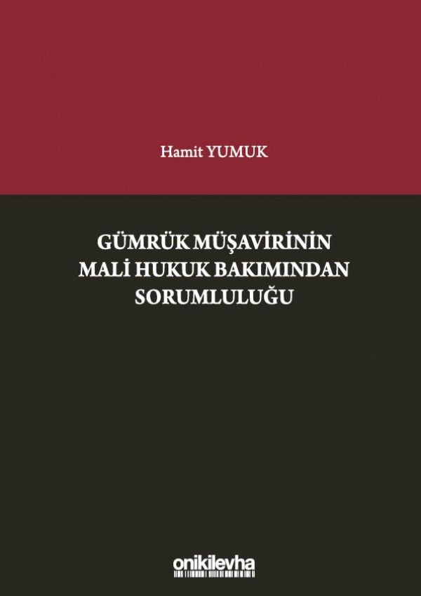 Gümrük Müşavirinin Mali Hukuk Bakımından Sorumluluğu