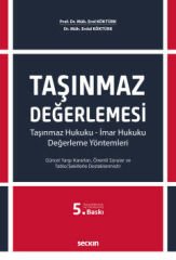 Taşınmaz Değerlemesi (Taşınmaz Hukuku-İmar Hukuku-Değerleme Yöntemleri)