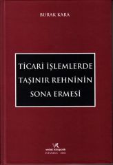 Ticari İşlemlerde Taşınır Rehninin Sona Ermesi
