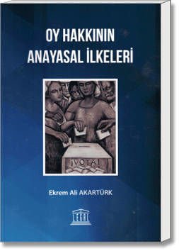 Oy Hakkının Anayasal İlkeleri