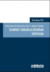 Viyana Satım Sözleşmesi’nin (CISG) 79. Maddesi Uyarınca Tazminat Sorumluluğundan Kurtulma