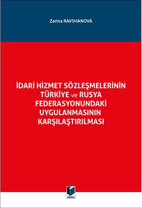 İdari Hizmet Sözleşmelerinin Türkiye ve Rusya Federasyonundaki Uygulanmasının Karşılaştırılması