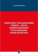İdari Hizmet Sözleşmelerinin Türkiye ve Rusya Federasyonundaki Uygulanmasının Karşılaştırılması