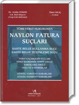 Türk Vergi Hukukunda Naylon Fatura Suçları