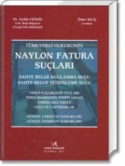 Türk Vergi Hukukunda Naylon Fatura Suçları