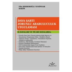 Dava Şartı Zorunlu Arabuluculuk Uygulaması