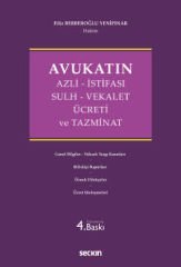 Avukatın Azli - İstifası - Sulh - Vekalet Ücreti ve Tazminat