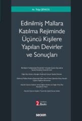 Edinilmiş Mallara Katılma Rejiminde Üçüncü Kişilere Yapılan Devirler ve Sonuçları