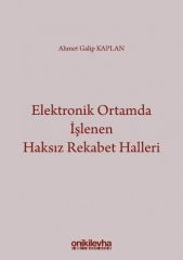 Elektronik Ortamda İşlenen Haksız Rekabet Halleri