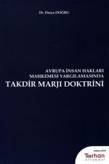 Avrupa İnsan Hakları Mahkemesi Yargılamasında Takdir Marjı Doktrini