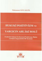 Hukuki Pozitivizm Ve Yargıcın Ahlâki Rolü