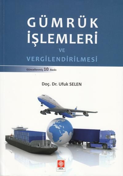 Gümrük İşlemleri ve Vergilendirilmesi