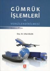Gümrük İşlemleri ve Vergilendirilmesi