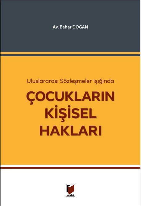 Uluslararası Sözleşmeler Işığında Çocukların Kişisel Hakları