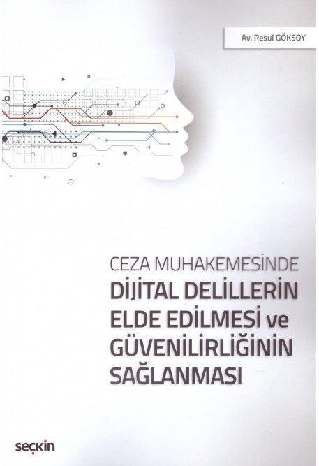Dijital Delillerin Elde Edilmesi ve Güvenilirliğinin Sağlanması