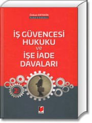 İş Güvencesi Hukuku ve İşe İade Davaları