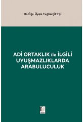Adi Ortaklık ile İlgili Uyuşmazlıklarda Arabuluculuk