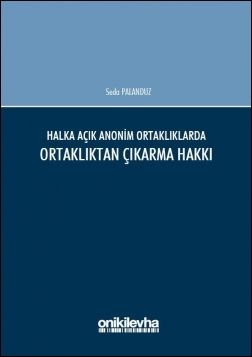 Halka Açık Anonim Ortaklıklarda Ortaklıktan Çıkarma Hakkı