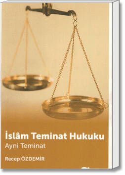 İslâm Teminat Hukuku (Ayni Teminat)