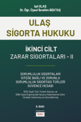 ULAŞ SİGORTA HUKUKU ZARAR SİGORTALARI CİLT 2