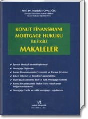 Konut Finansmanı Mortgage Hukuku İle İlgili Makaleler