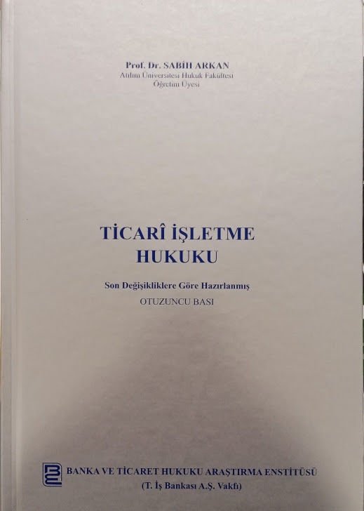 TİCARİ İŞLETME HUKUKU 2024
