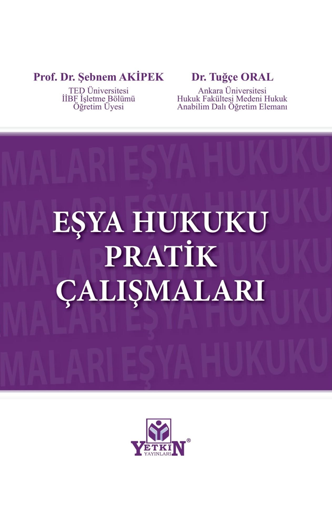 Eşya Hukuku Pratik Çalışmaları
