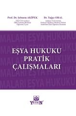 Eşya Hukuku Pratik Çalışmaları