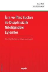 İcra ve İflas Suçları ile Disiplinsizlik Niteliğindeki Eylemler