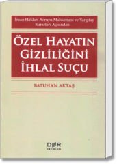 Özel Hayatın Gizliliğini İhlal Suçu