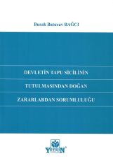 Devletin Tapu Sicilinin Tutulmasından Doğan Zararlardan Sorumluluğu