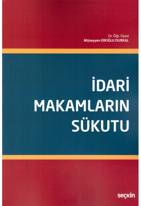 İdari Makamların Sükutu