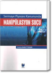 Sermaye Piyasası Kanununda Manipülasyon Suçu