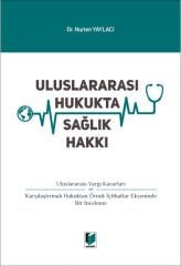 Uluslararası Hukukta Sağlık Hakkı