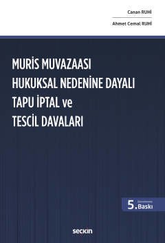 Muris Muvazaası Hukuksal Nedenine Dayalı Tapu İptal ve Tescil Davaları