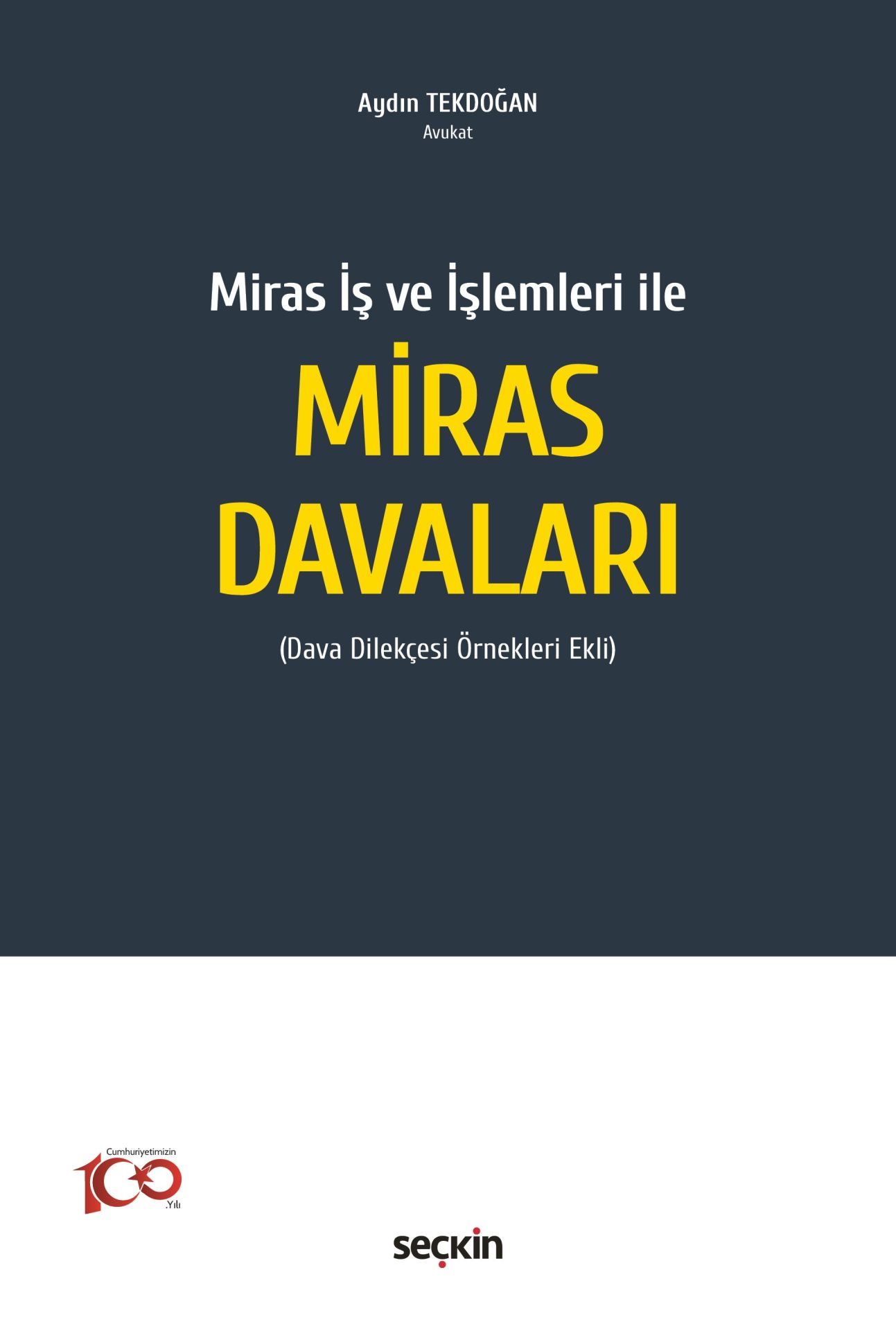 Miras İş ve İşlemleri ile Miras Davaları