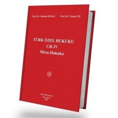 Türk Özel Hukuku Cilt IV Miras Hukuku 20. Baskı