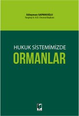 Hukuk Sistemimizde Ormanlar