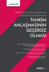 Milletlerarası Hakem Kararlarının İptal Edilme Nedenlerinden Tahkim Anlaşmasının Geçersiz Olması